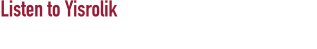 Listen to Yisrolik  Why do you think this song became popular?
